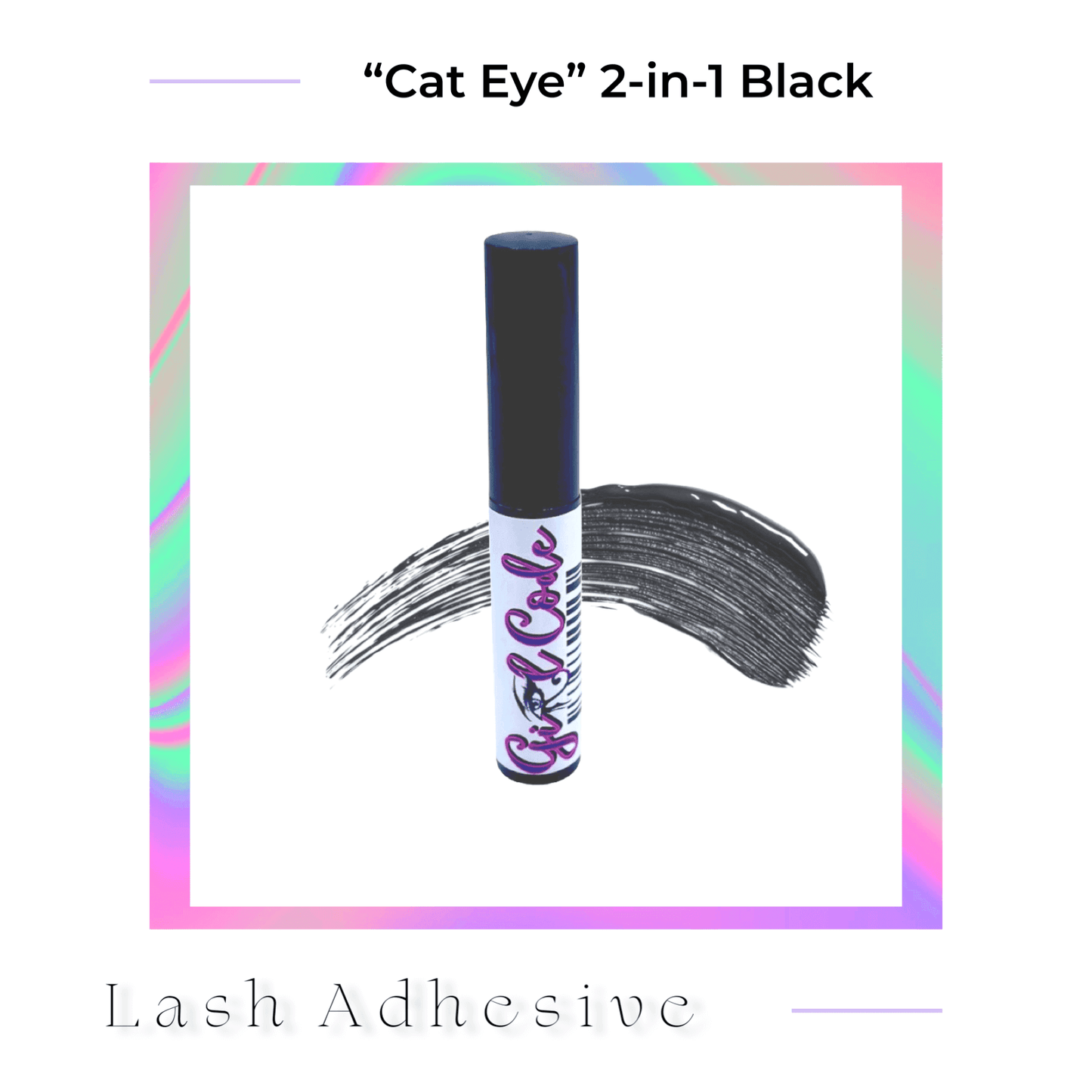 “Cat Eye” 2-in-1 Black Lash Adhesive