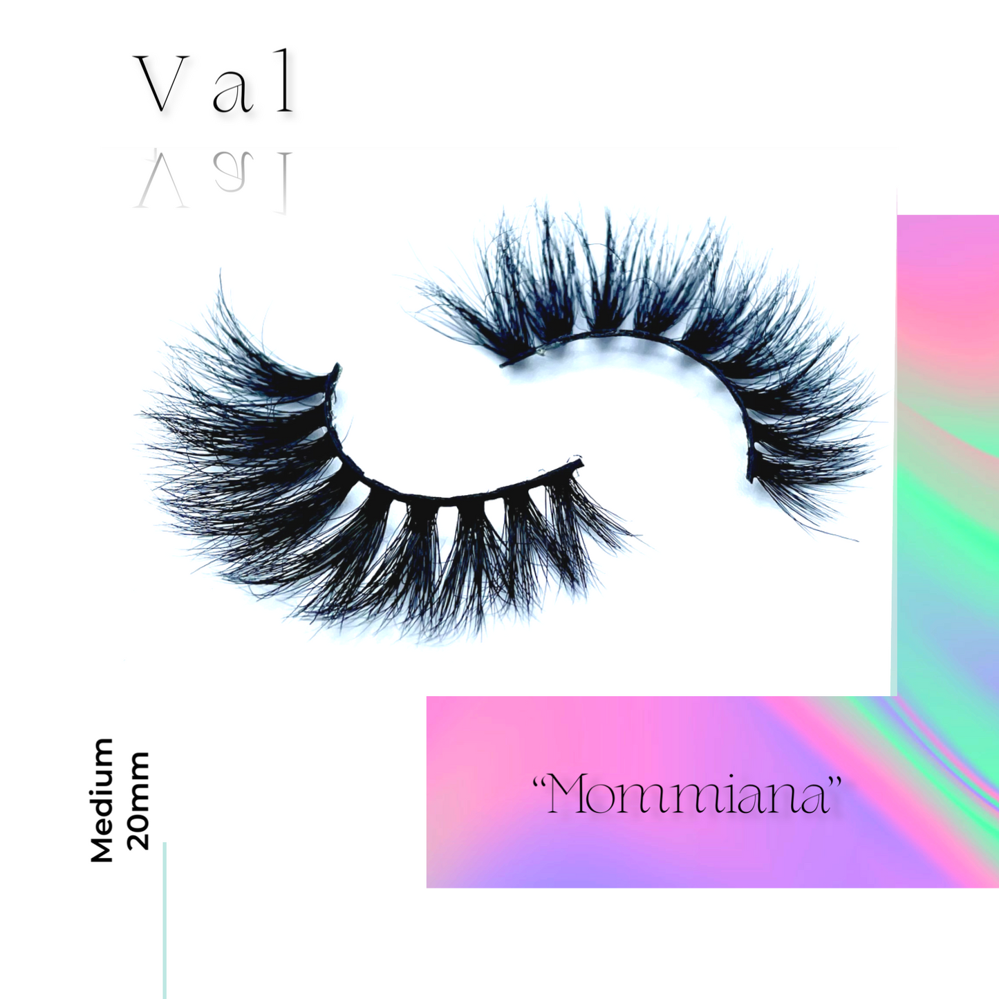 Val- “Mommiana”